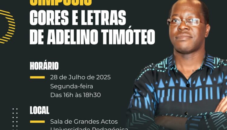 UP-Maputo homenageia Adelino Timóteo em Simpósio “Cores e Letras”